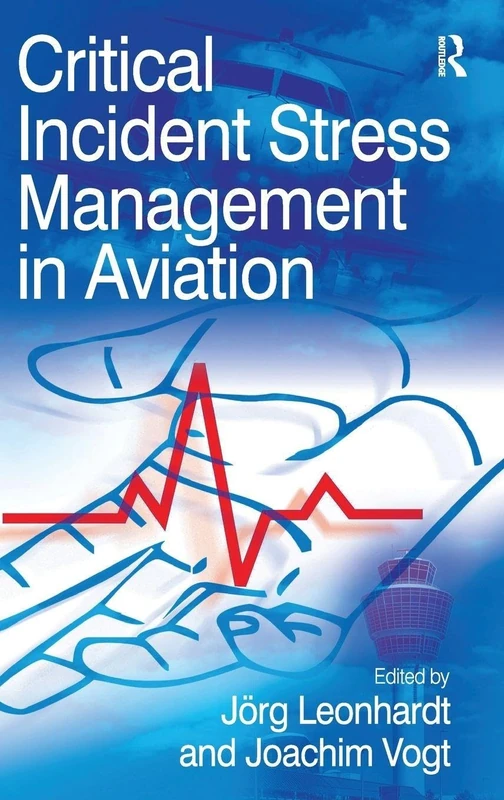 Routledge - Critical Incident Stress Management in Aviation