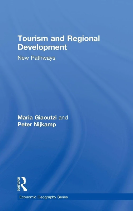 Routledge - Tourism and Regional Development: New Pathways