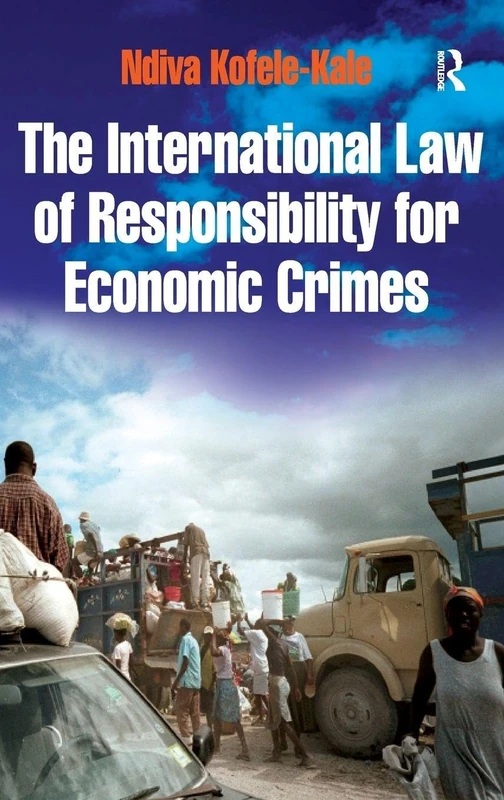 Routledge - International Law of Responsibility for Economic Crimes