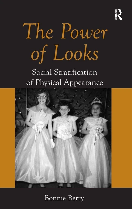 The Power of Looks: Social Stratification of Physical Appearance