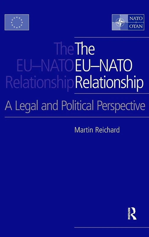 Routledge - The EU-NATO Relationship: Legal and Political Perspective