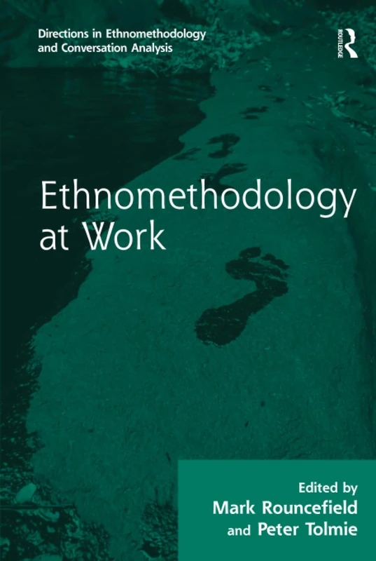 Routledge Ethnomethodology at Work - Sociology Textbook