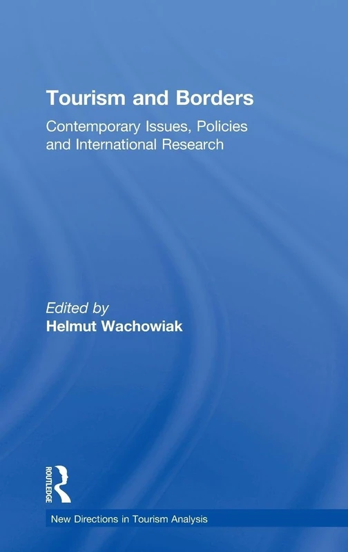 Routledge Tourism and Borders - International Research Book