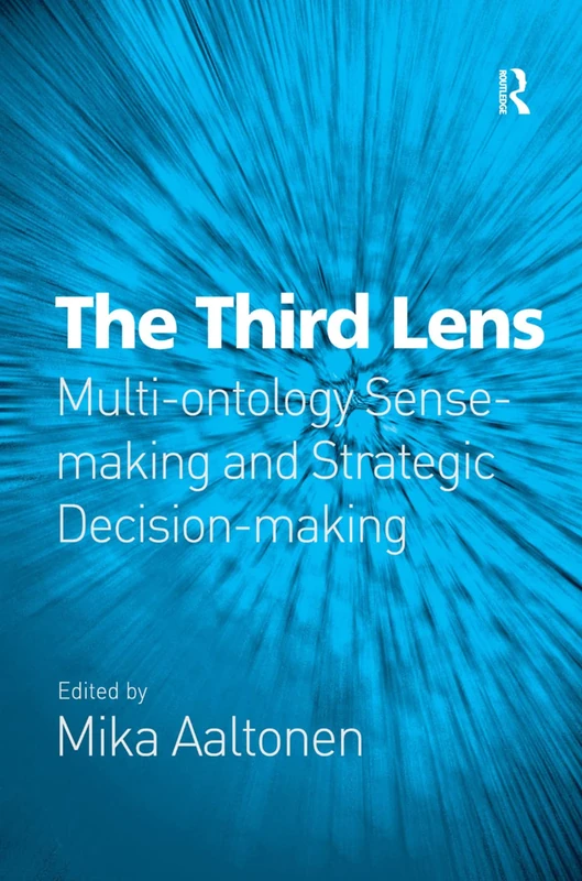 Routledge - The Third Lens: Multi-ontology Sense-making