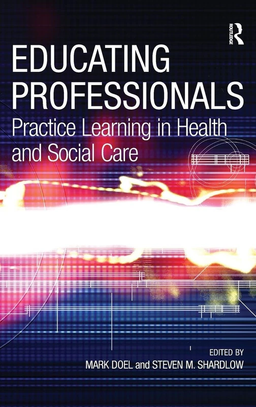 Routledge Educating Professionals: Practice Learning Book
