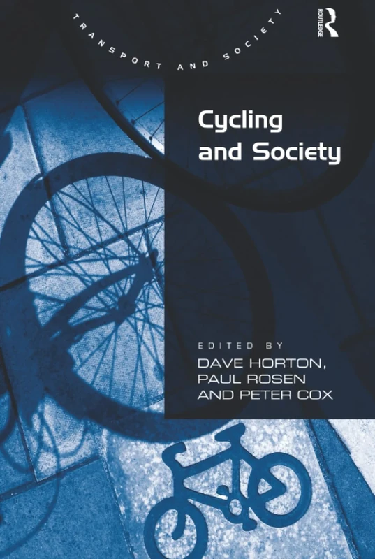 Cycling and Society (Transport and Society)