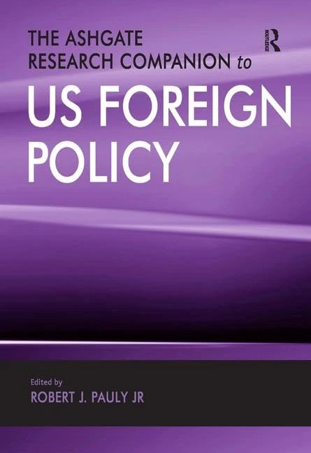 Routledge - The Ashgate Research Companion to US Foreign Policy