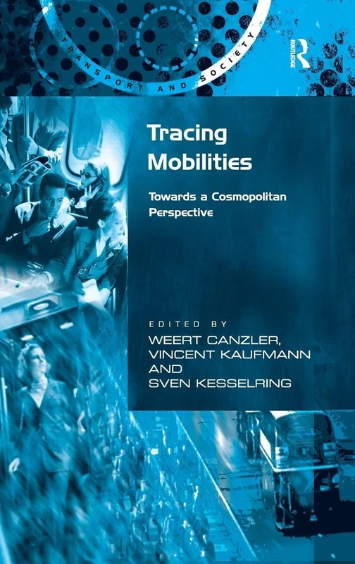 Routledge Tracing Mobilities: Towards a Cosmopolitan Perspective