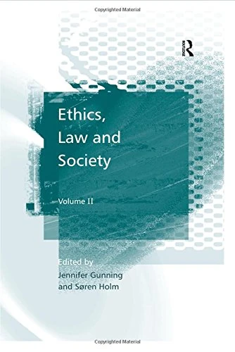 Routledge Ethics, Law and Society: Volume II - Academic Book