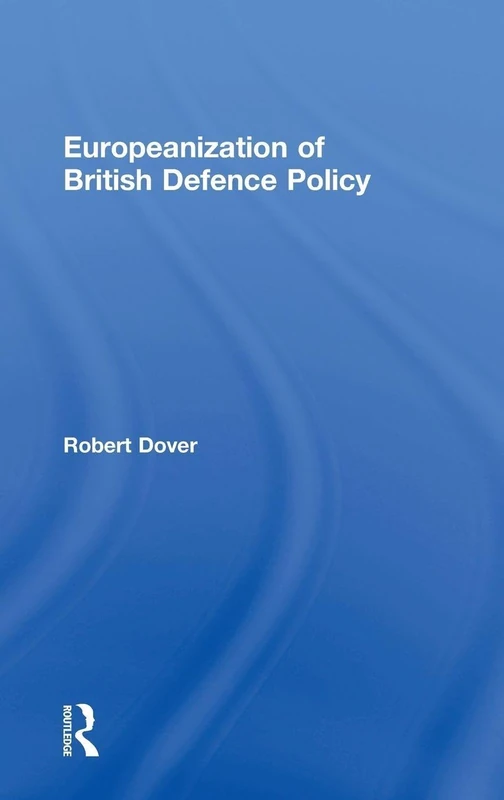 Europeanization of British Defence Policy