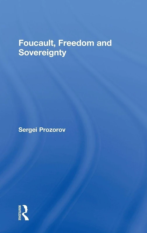 Foucault, Freedom and Sovereignty