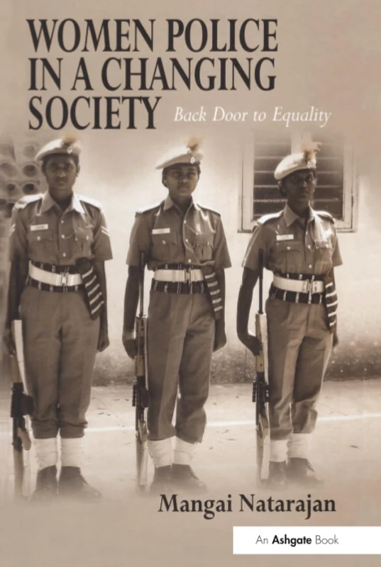 Women Police in a Changing Society: Back Door to Equality