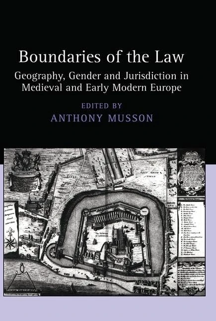 Routledge Boundaries of the Law - Medieval and Early Modern Europe