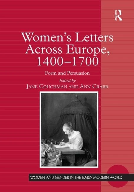 Routledge Women's Letters Across Europe 1400-1700 Book