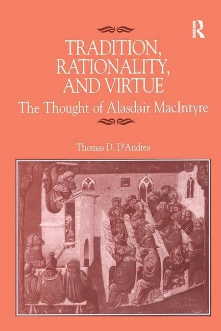 Routledge - Tradition, Rationality, and Virtue: MacIntyre Study