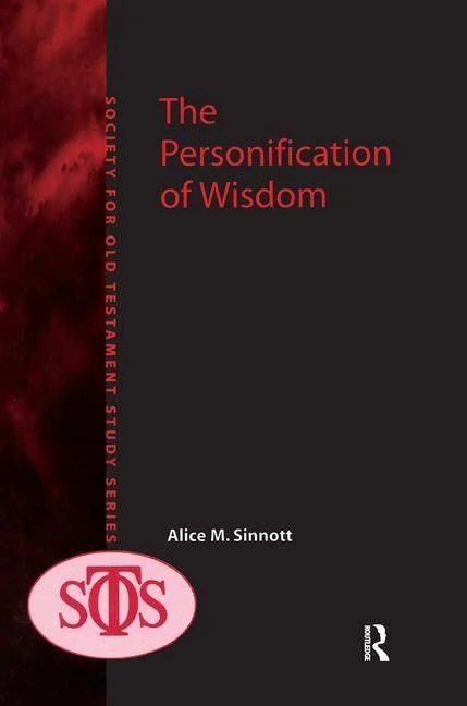 The Personification of Wisdom (Society for Old Testament Study)