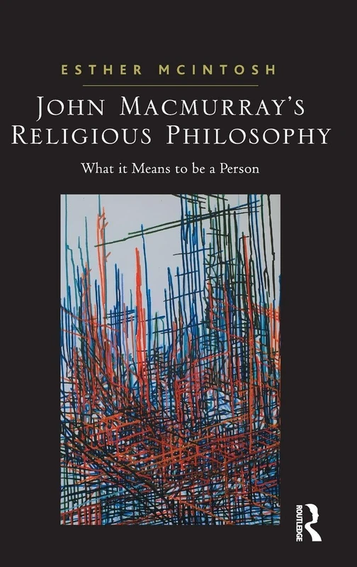 Routledge - John Macmurray's Religious Philosophy Book