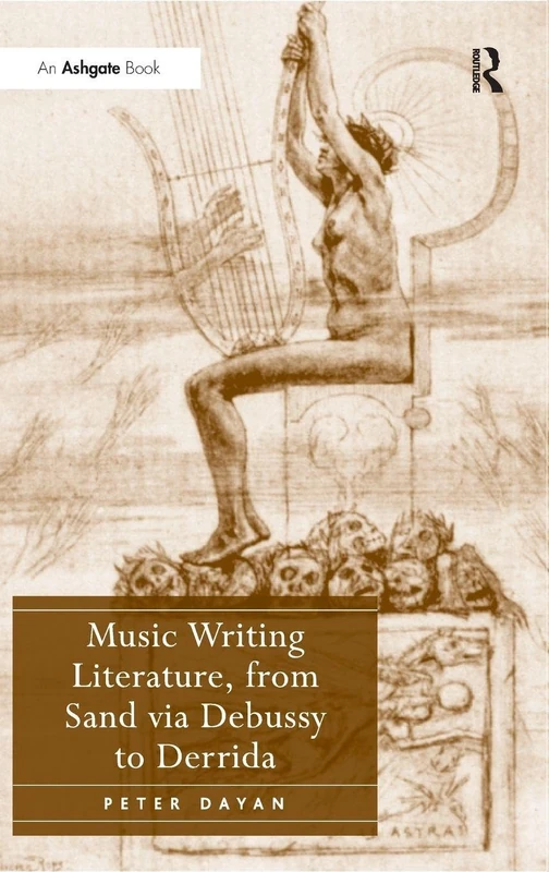 Routledge - Music Writing Literature: from Sand to Derrida