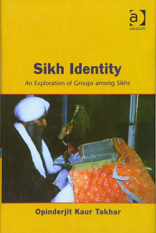 Sikh Identity: An Exploration of Groups Among Sikhs