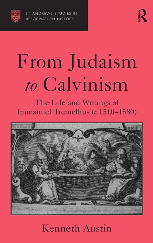 Routledge - From Judaism to Calvinism: Immanuel Tremellius
