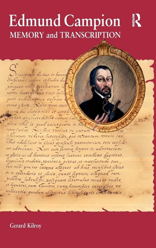 Edmund Campion: Memory and Transcription