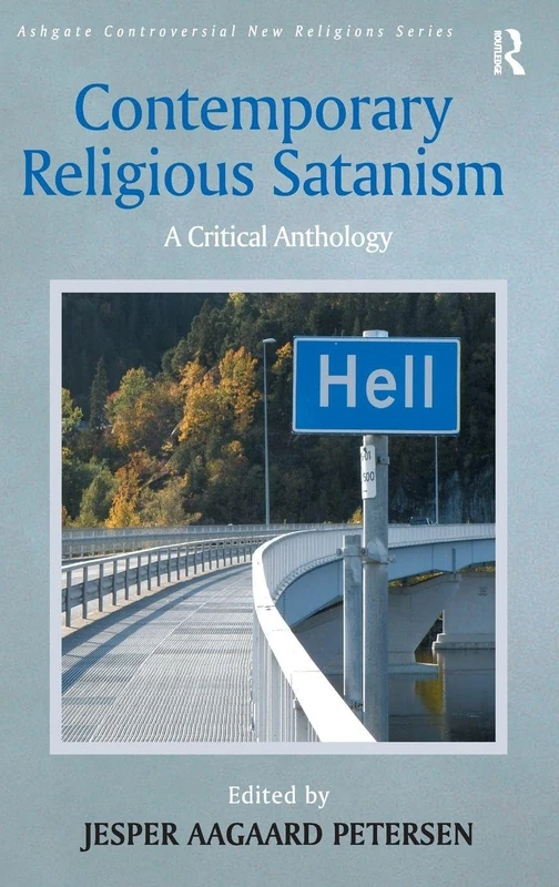 Contemporary Religious Satanism: A Critical Anthology (Controversial New Religions)