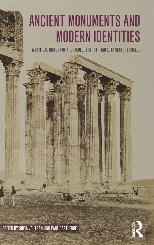 Routledge - Ancient Monuments and Modern Identities Book