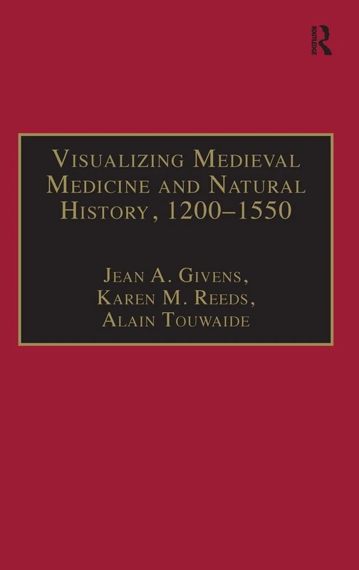 Routledge Visualizing Medieval Medicine and Natural History