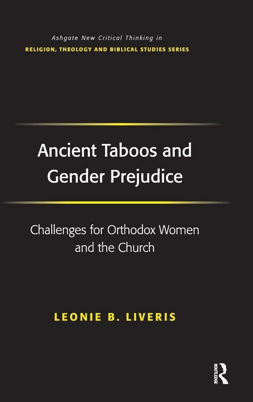 Routledge Ancient Taboos and Gender Prejudice in Orthodox Church