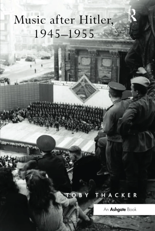 Music after Hitler, 1945–1955 - Image 1
