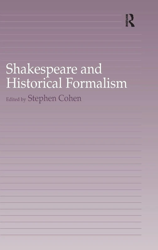 Shakespeare and Historical Formalism