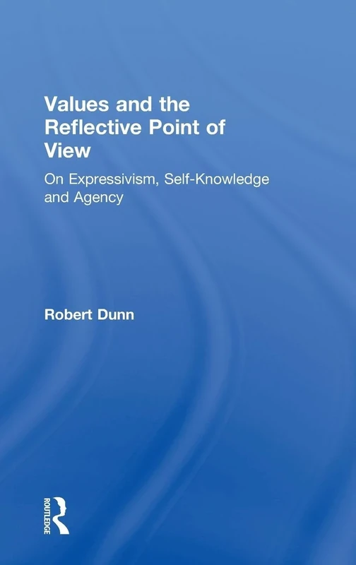 Values and the Reflective Point of View: On Expressivism, Self-Knowledge and Agency