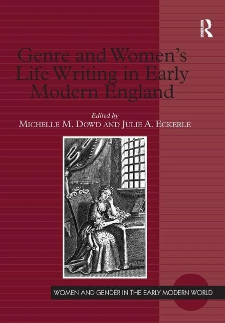 Routledge - Genre and Women's Life Writing in Early Modern England