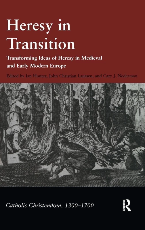Routledge - Heresy in Transition (Catholic Christendom 1300-1700)