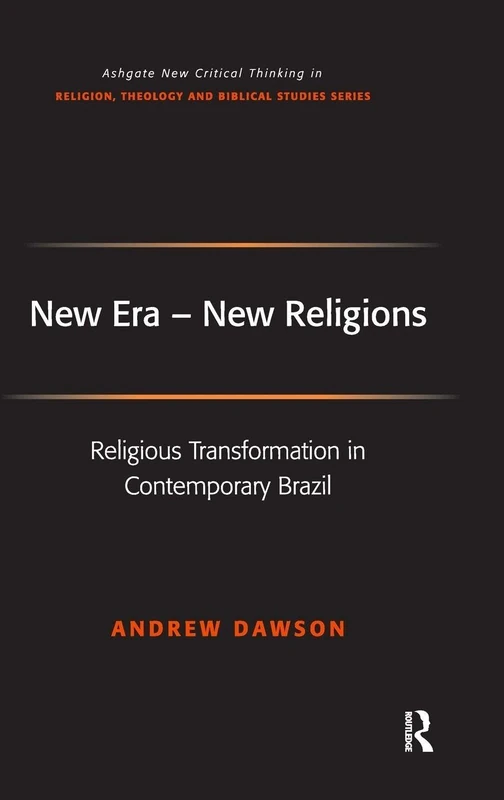 Routledge New Era - New Religions: Religious Transformation