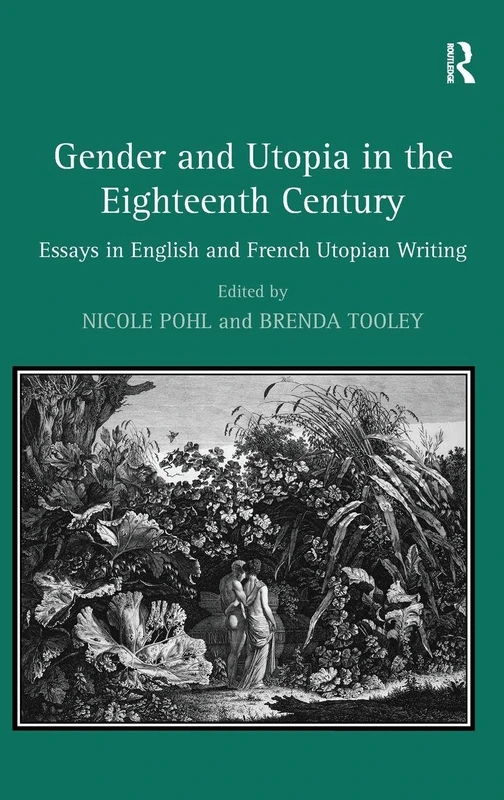 Routledge - Gender and Utopia in the Eighteenth Century