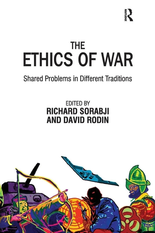 The Ethics of War: Shared Problems in Different Traditions