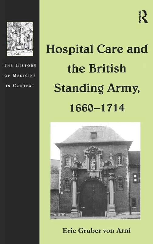 Routledge - Hospital Care and the British Standing Army Book
