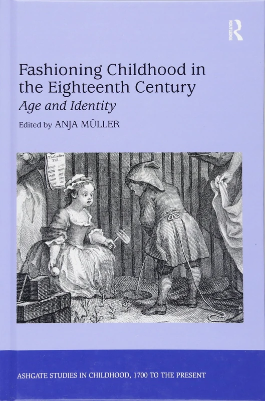 Routledge Fashioning Childhood in the Eighteenth Century Book