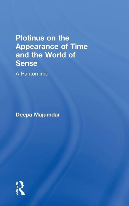 Routledge - Plotinus on the Appearance of Time and the World of Sense - Image 1