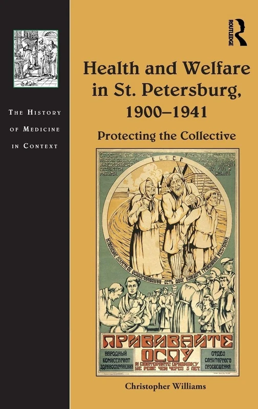 Routledge Health and Welfare in St. Petersburg, 1900-1941