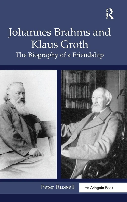 Routledge - Johannes Brahms and Klaus Groth Biography