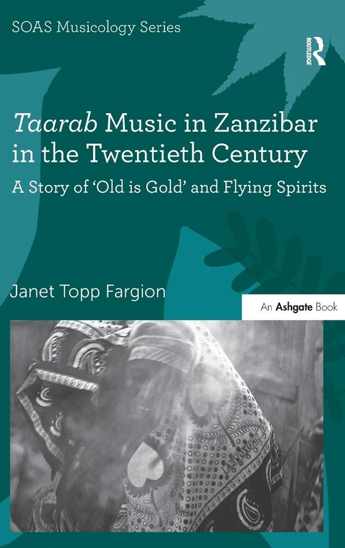 Routledge Taarab Music in Zanzibar - SOAS Studies in Music