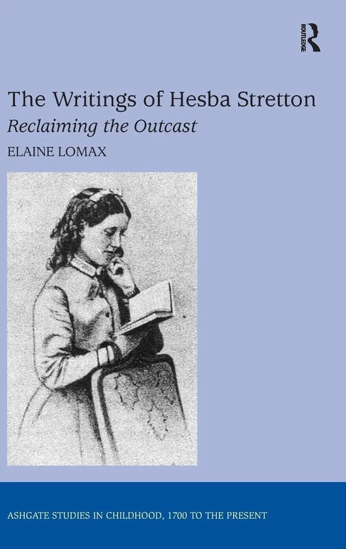The Writings of Hesba Stretton: Reclaiming the Outcast (Studies in Childhood, 1700 to the Present) - Image 1