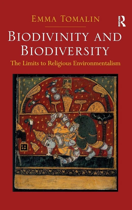Biodivinity and Biodiversity: The Limits to Religious Environmentalism