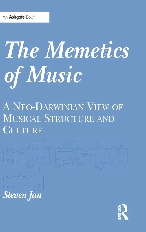 Routledge - The Memetics of Music: A Neo-Darwinian View