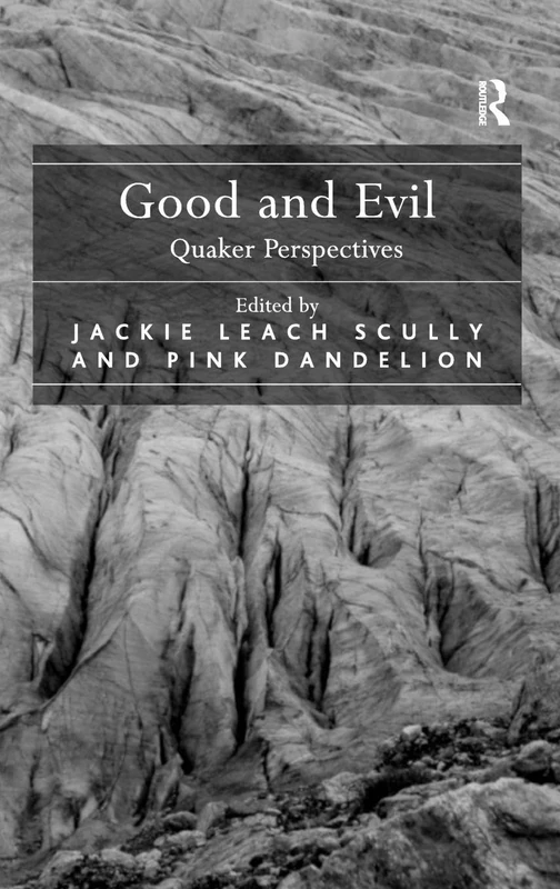 Routledge - Good and Evil: Quaker Perspectives Book