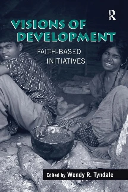 Visions of Development: Faith-based Initiatives - Routledge