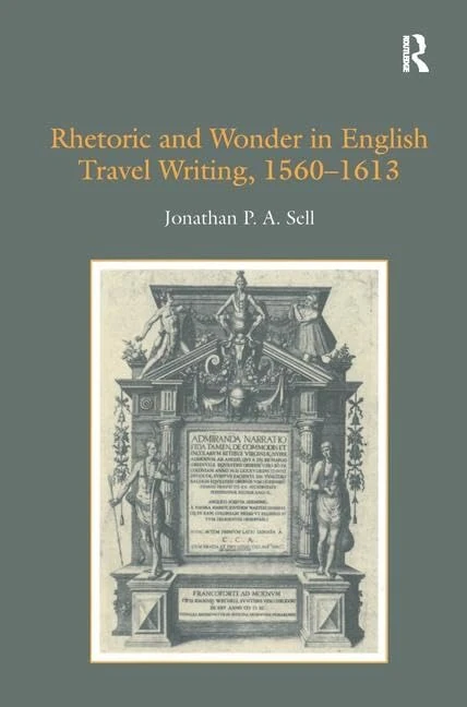 Rhetoric and Wonder in English Travel Writing - Routledge