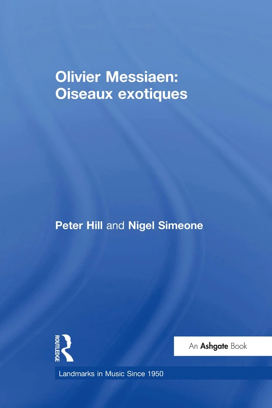Olivier Messiaen: Oiseaux exotiques (Landmarks in Music Since 1950)